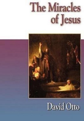 The Miracles of Jesus(English, Paperback, Otto David)