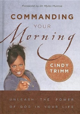 Commanding Your Morning(English, Hardcover, Trimm Cindy)