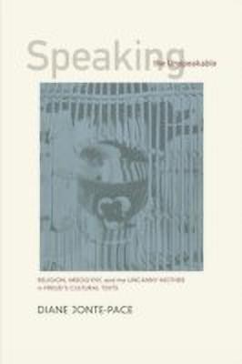 Speaking the Unspeakable(English, Paperback, Jonte-Pace Diane)