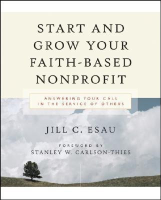 Start and Grow Your Faith-Based Nonprofit(English, Paperback, Esau Jill)