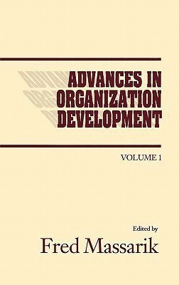 Advances in Organizational Development, Volume 1(English, Hardcover, Massarik Fred)