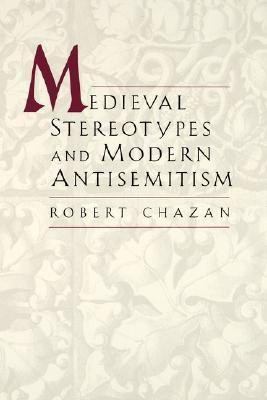 Medieval Stereotypes and Modern Antisemitism(English, Hardcover, Chazan Robert)