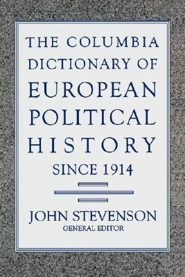 The Columbia Dictionary of European Political History Since 1914(English, Hardcover, unknown)