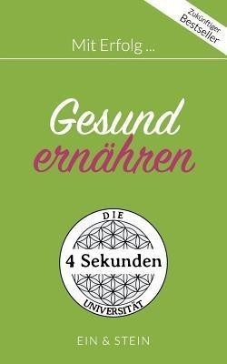 Mit Erfolg ... Gesund ernaehren(German, Paperback, Herr Ein)
