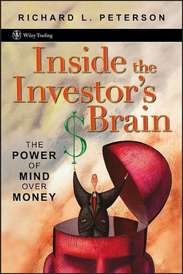 Inside the Investor's Brain(English, Hardcover, Peterson Richard L.)