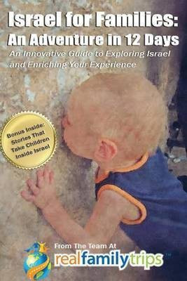 Israel for Families(English, Paperback, The Team at Realfamilytrips Com)