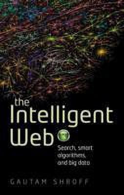 The Intelligent Web(English, Hardcover, Shroff Gautam)
