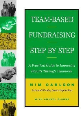 Team-Based Fundraising Step by Step(English, Paperback, Carlson Mim)