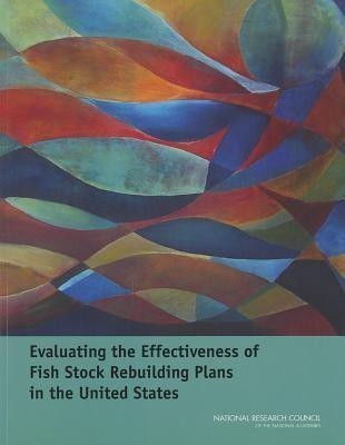 Evaluating the Effectiveness of Fish Stock Rebuilding Plans in the United States(English, Paperback, National Research Council)