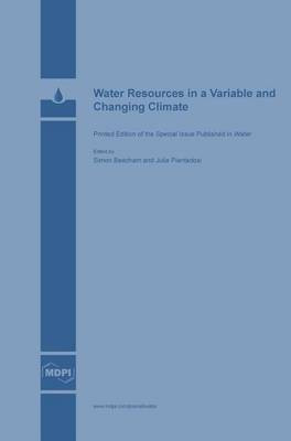 Water Resources in a Variable and Changing Climate(English, Hardcover, unknown)
