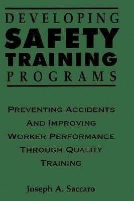 Developing Safety Training Programs(English, Hardcover, Saccaro Joseph A.)