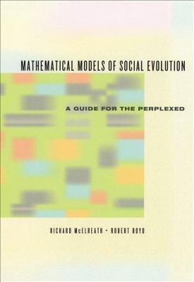 Mathematical Models of Social Evolution - A Guide for the Perplexed(English, Hardcover, Mcelreath Richard)