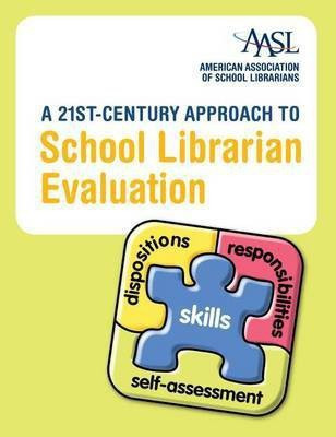 A 21st-Century Approach to School Librarian Evaluation(English, Electronic book text, American Library Association)