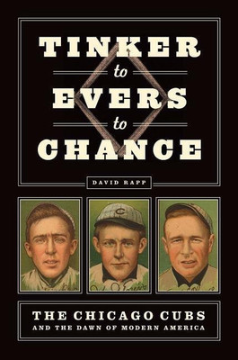 Tinker to Evers to Chance(English, Hardcover, Rapp David N.)
