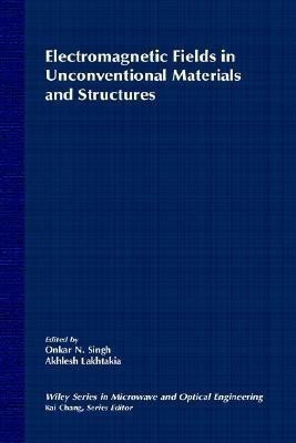 Electromagnetic Fields in Unconventional Materials and Structures(English, Hardcover, unknown)