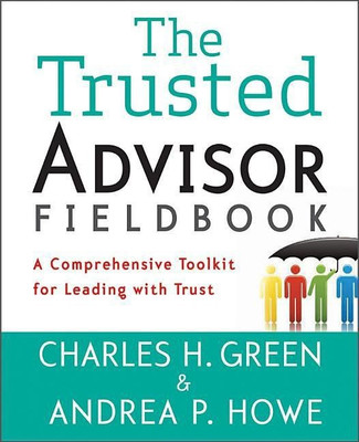 The Trusted Advisor Fieldbook(English, Paperback, Green Charles H.)