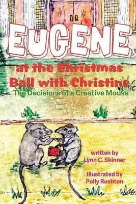 Eugene at the Christmas Ball with Christine(English, Paperback, Skinner Lynn C)