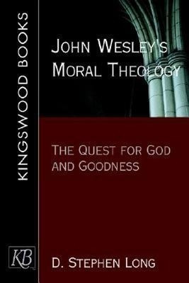 John Wesley's Moral Theology(English, Paperback, Long D. Stephen)