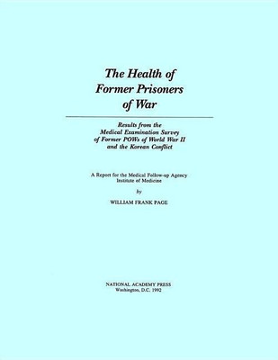 The Health of Former Prisoners of War(English, Paperback, Institute of Medicine William Frank)