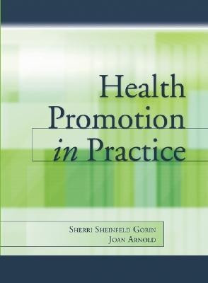 Health Promotion in Practice(English, Paperback, Sheinfeld Gorin Sherri)