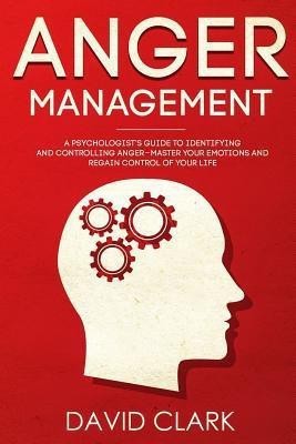 Anger Management(English, Paperback, Clark David)