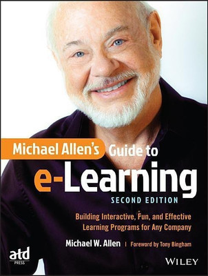 Michael Allen's Guide to e-Learning(English, Paperback, Allen Michael W.)