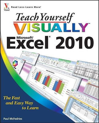 Teach Yourself VISUALLY Excel 2010(English, Paperback, McFedries Paul)