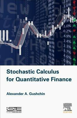 Stochastic Calculus for Quantitative Finance(English, Hardcover, Gushchin Alexander A)