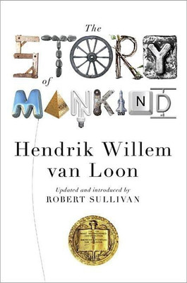 The Story of Mankind(English, Hardcover, van Loon Hendrik Willem Ph.D.)