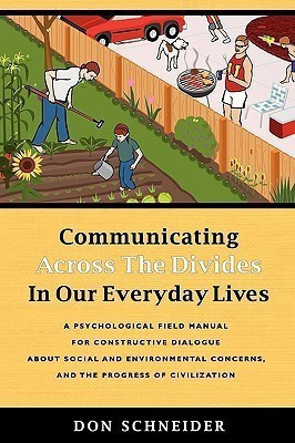 Communicating Across the Divides In Our Everyday Lives(English, Paperback, Schneider Don)