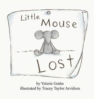 Little Mouse Lost(English, Hardcover, Grahn Valerie)