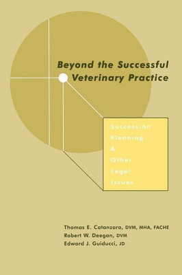 Beyond the Successful Veterinary Practice(English, Hardcover, Catanzaro Thomas E.)