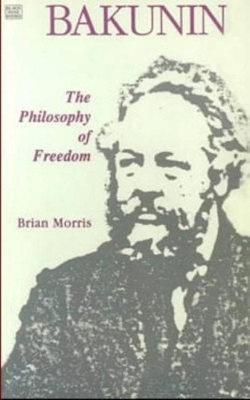 Bakunin: Philosophy of Freedom(English, Paperback, Morris Brian)