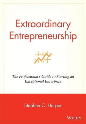 Extraordinary Entrepreneurship(English, Paperback, Harper Stephen C.)