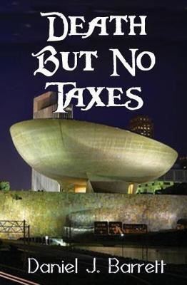 Death but No Taxes(English, Paperback, Barrett Daniel J)