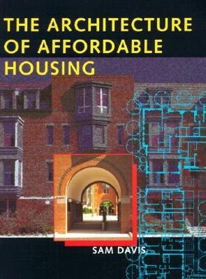 The Architecture of Affordable Housing(English, Paperback, Davis Sam)