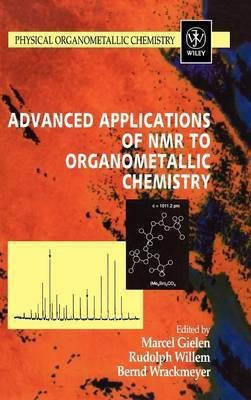 Advanced Applications of NMR to Organometallic Chemistry(English, Hardcover, unknown)