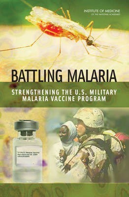 Battling Malaria(English, Paperback, Institute of Medicine Myron M.)