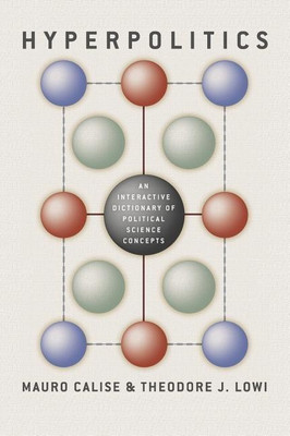 Hyperpolitics - An Interactive Dictionary of Political Science Concepts(English, Hardcover, Calise Mauro)