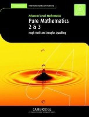 Pure Mathematics 2 and 3 (International)(English, Paperback, Neill Hugh)