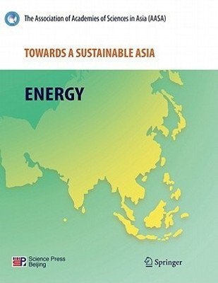 Towards a Sustainable Asia(English, Paperback, Association of Academies of Sciences in Asia)