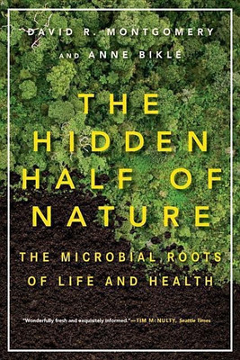 The Hidden Half of Nature(English, Paperback, Montgomery David R.)