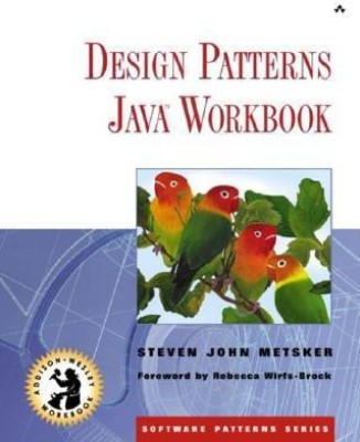 Design Patterns Java (TM) Workbook 1st  Edition(English, Paperback, Metsker Steven John)