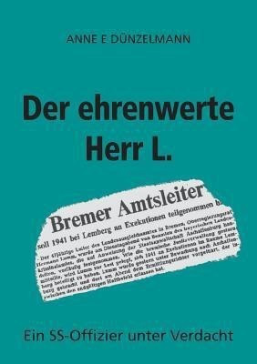 Der ehrenwerte Herr L.(German, Paperback, Duenzelmann Anne E)