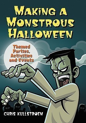 Making a Monstrous Halloween(English, Paperback, Kullstroem Chris)