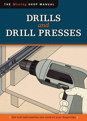 Drills and Drill Presses (Missing Shop Manual )(English, Paperback, unknown)
