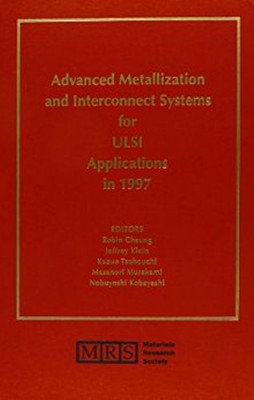Advanced Metallization and Interconnect Systems for ULSI Applications in 1997: Volume 13(English, Hardcover, unknown)