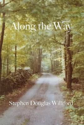 Along the Way(English, Paperback, Williford Stephen Douglas)