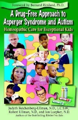 A Drug-Free Approach to Asperger Syndrome and Autism(English, Undefined, Reichenberg-Ullman Judyth)