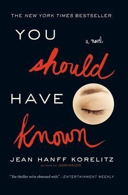 You Should Have Known(English, Paperback, Korelitz Jean Hanff)